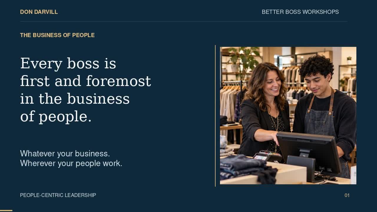 Every boss is first and foremost in the business of people.